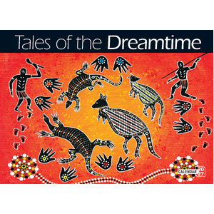 Tales of the Dreamtime 2027 Calendar