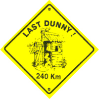 'Last Dunny! 240km' Plastic Road Sign Small