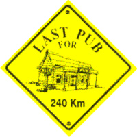 'Last Pub For 240km'  Plastic Road Sign Small