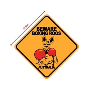 Beware Boxing Roos Roadsign - Large