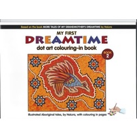'My First Dreamtime Dot Art Colouring-in Book' - Volume 2